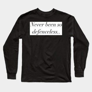 Defenceless Tshirt Long Sleeve T-Shirt